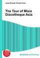 The Tour of Misia Discotheque Asia, Jesse Russell,Ronald Cohn 