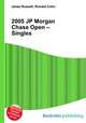 2005 JP Morgan Chase Open – Singles, Jesse Russell,Ronald Cohn 
