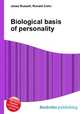 Biological basis of personality, Jesse Russell,Ronald Cohn 