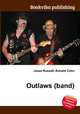 Outlaws (band), Jesse Russell,Ronald Cohn 