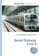 Seoul Subway Line 2, Jesse Russell,Ronald Cohn 