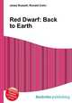 Red Dwarf: Back to Earth, Jesse Russell,Ronald Cohn 
