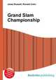 Grand Slam Championship, Jesse Russell,Ronald Cohn 