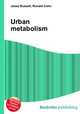 Urban metabolism, Jesse Russell,Ronald Cohn 