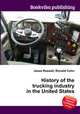History of the trucking industry in the United States, Jesse Russell,Ronald Cohn 