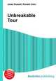 Unbreakable Tour, Jesse Russell,Ronald Cohn 