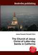 The Church of Jesus Christ of Latter-day Saints in California, Jesse Russell,Ronald Cohn 