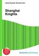 Shanghai Knights, Jesse Russell,Ronald Cohn 