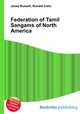 Federation of Tamil Sangams of North America, Jesse Russell,Ronald Cohn 