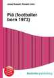 Pia (footballer born 1973), Jesse Russell,Ronald Cohn 