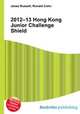 2012–13 Hong Kong Junior Challenge Shield, Jesse Russell,Ronald Cohn 