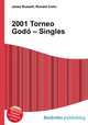 2001 Torneo Godo – Singles, Jesse Russell,Ronald Cohn 