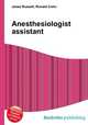 Anesthesiologist assistant, Jesse Russell,Ronald Cohn 