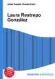 Laura Restrepo Gonzalez, Jesse Russell,Ronald Cohn 