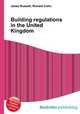 Building regulations in the United Kingdom, Jesse Russell,Ronald Cohn 