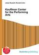 Kauffman Center for the Performing Arts, Jesse Russell,Ronald Cohn 