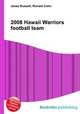 2008 Hawaii Warriors football team, Jesse Russell,Ronald Cohn 
