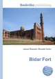 Bidar Fort, Jesse Russell,Ronald Cohn 