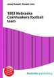 1903 Nebraska Cornhuskers football team, Jesse Russell,Ronald Cohn 