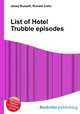 List of Hotel Trubble episodes, Jesse Russell,Ronald Cohn 