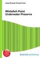 Whitefish Point Underwater Preserve, Jesse Russell,Ronald Cohn 