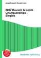2007 Bausch & Lomb Championships – Singles, Jesse Russell,Ronald Cohn 