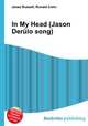 In My Head (Jason Derulo song), Jesse Russell,Ronald Cohn 