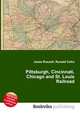 Pittsburgh, Cincinnati, Chicago and St. Louis Railroad, Jesse Russell,Ronald Cohn 