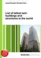 List of tallest twin buildings and structures in the world, Jesse Russell,Ronald Cohn 