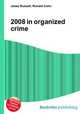 2008 in organized crime, Jesse Russell,Ronald Cohn 