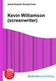 Kevin Williamson (screenwriter), Jesse Russell,Ronald Cohn 
