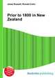 Prior to 1800 in New Zealand, Jesse Russell,Ronald Cohn 