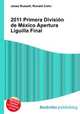 2011 Primera Division de Mexico Apertura Liguilla Final, Jesse Russell,Ronald Cohn 