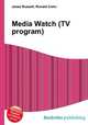 Media Watch (TV program), Jesse Russell,Ronald Cohn 
