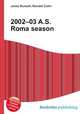 2002–03 A.S. Roma season, Jesse Russell,Ronald Cohn 