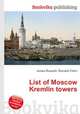 List of Moscow Kremlin towers, Jesse Russell,Ronald Cohn 