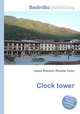 Clock tower, Jesse Russell,Ronald Cohn 