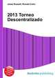 2013 Torneo Descentralizado, Jesse Russell,Ronald Cohn 