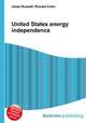 United States energy independence, Jesse Russell,Ronald Cohn 