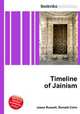 Timeline of Jainism, Jesse Russell,Ronald Cohn 