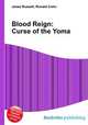 Blood Reign: Curse of the Yoma, Jesse Russell,Ronald Cohn 