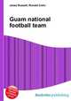 Guam national football team, Jesse Russell,Ronald Cohn 