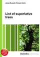 List of superlative trees, Jesse Russell,Ronald Cohn 