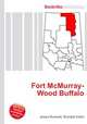 Fort McMurray-Wood Buffalo, Jesse Russell,Ronald Cohn 