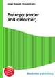 Entropy (order and disorder), Jesse Russell,Ronald Cohn 