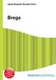 Brega, Jesse Russell,Ronald Cohn 