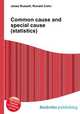 Common cause and special cause (statistics), Jesse Russell,Ronald Cohn 