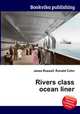 Rivers class ocean liner, Jesse Russell,Ronald Cohn 