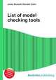 List of model checking tools, Jesse Russell,Ronald Cohn 