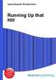 Running Up that Hill, Jesse Russell,Ronald Cohn 